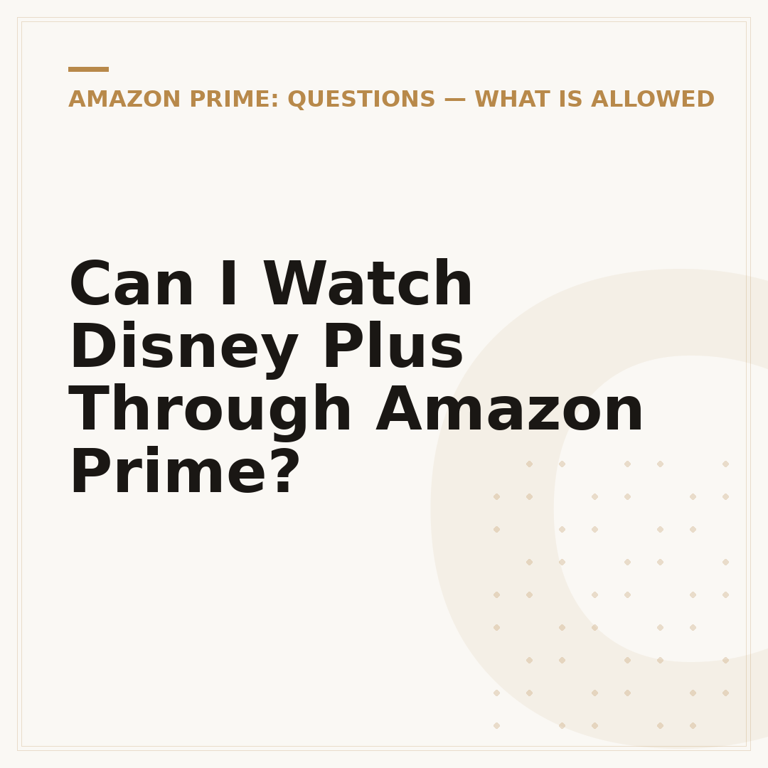 Can I Watch Disney Plus Through Amazon Prime?