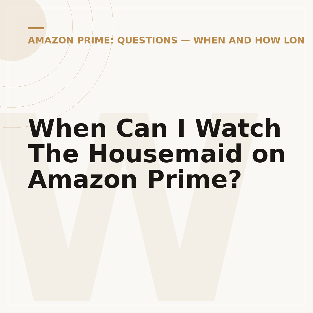 When Can I Watch The Housemaid on Amazon Prime?