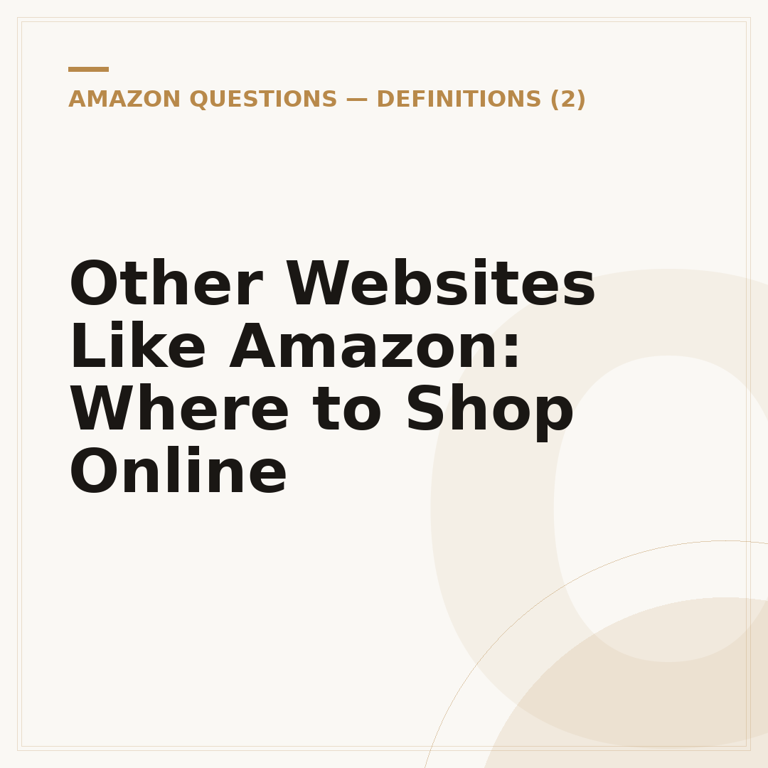 Other Websites Like Amazon: Where to Shop Online