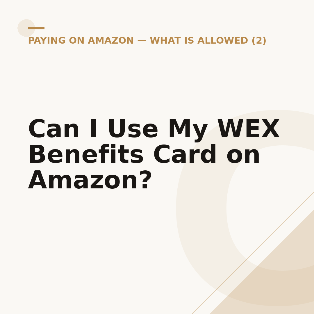 Can I Use My WEX Benefits Card on Amazon?