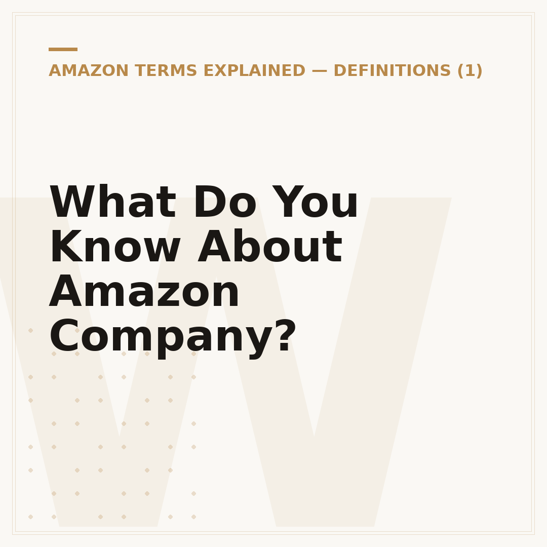 What Do You Know About Amazon Company?