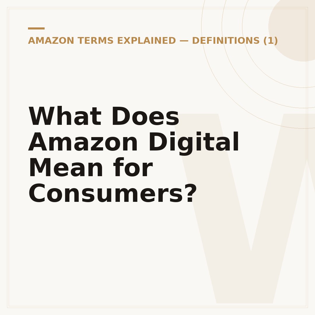 What Does Amazon Digital Mean for Consumers?