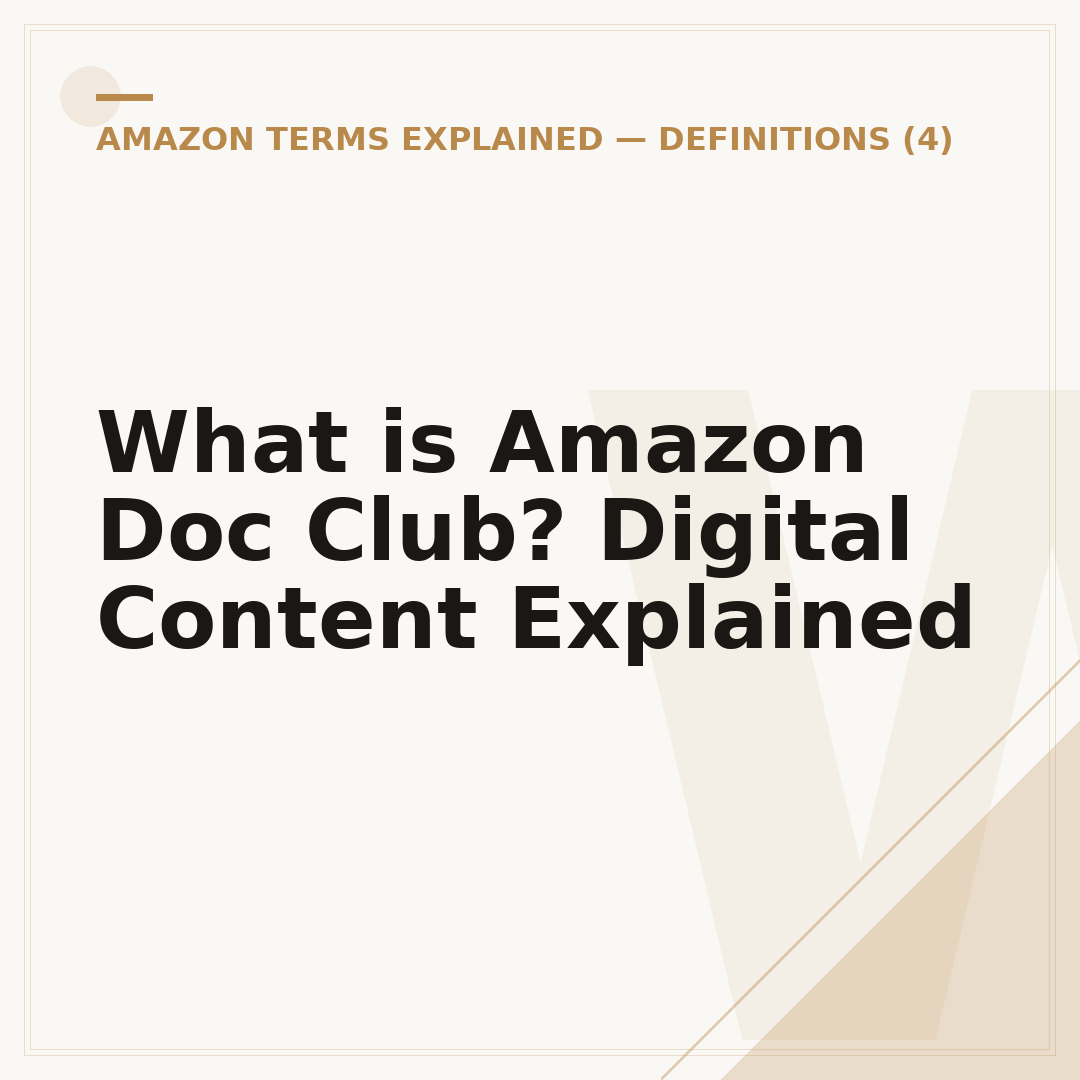 What is Amazon Doc Club? Digital Content Explained