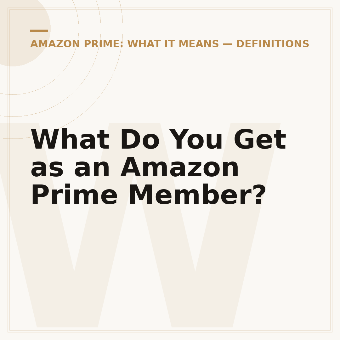 What Do You Get as an Amazon Prime Member?