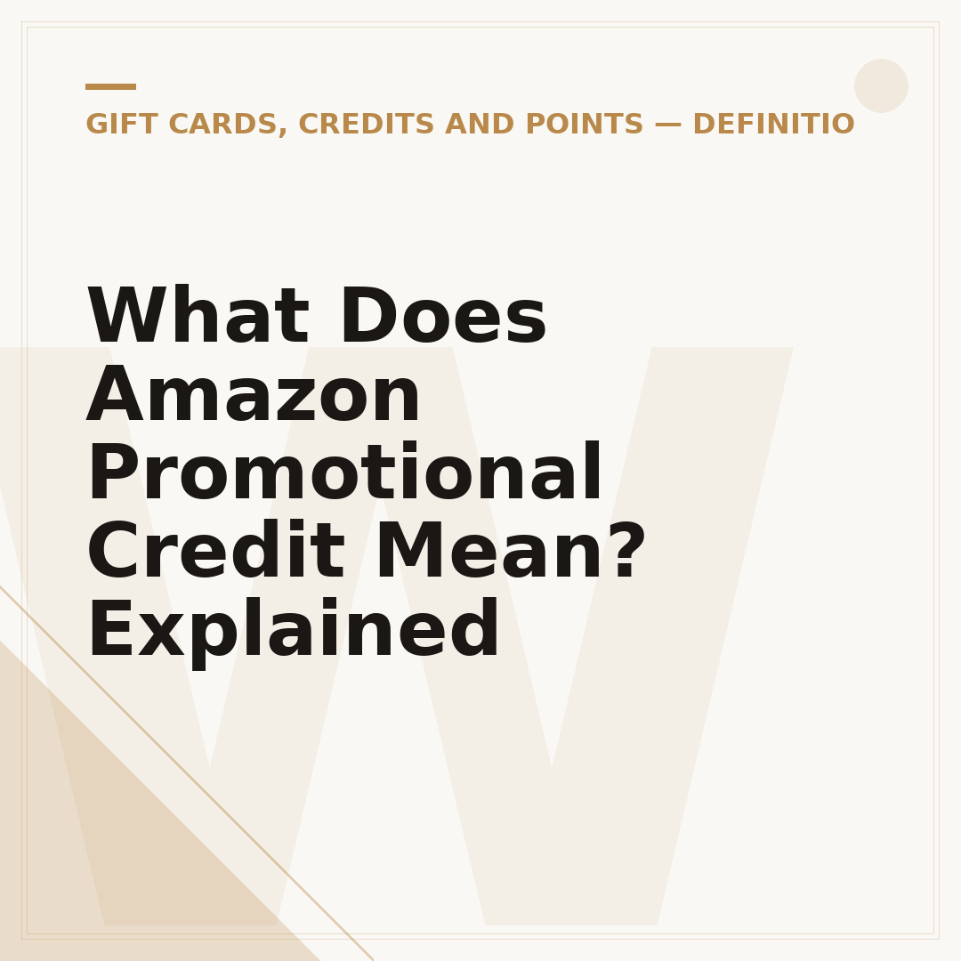 What Does Amazon Promotional Credit Mean? Explained