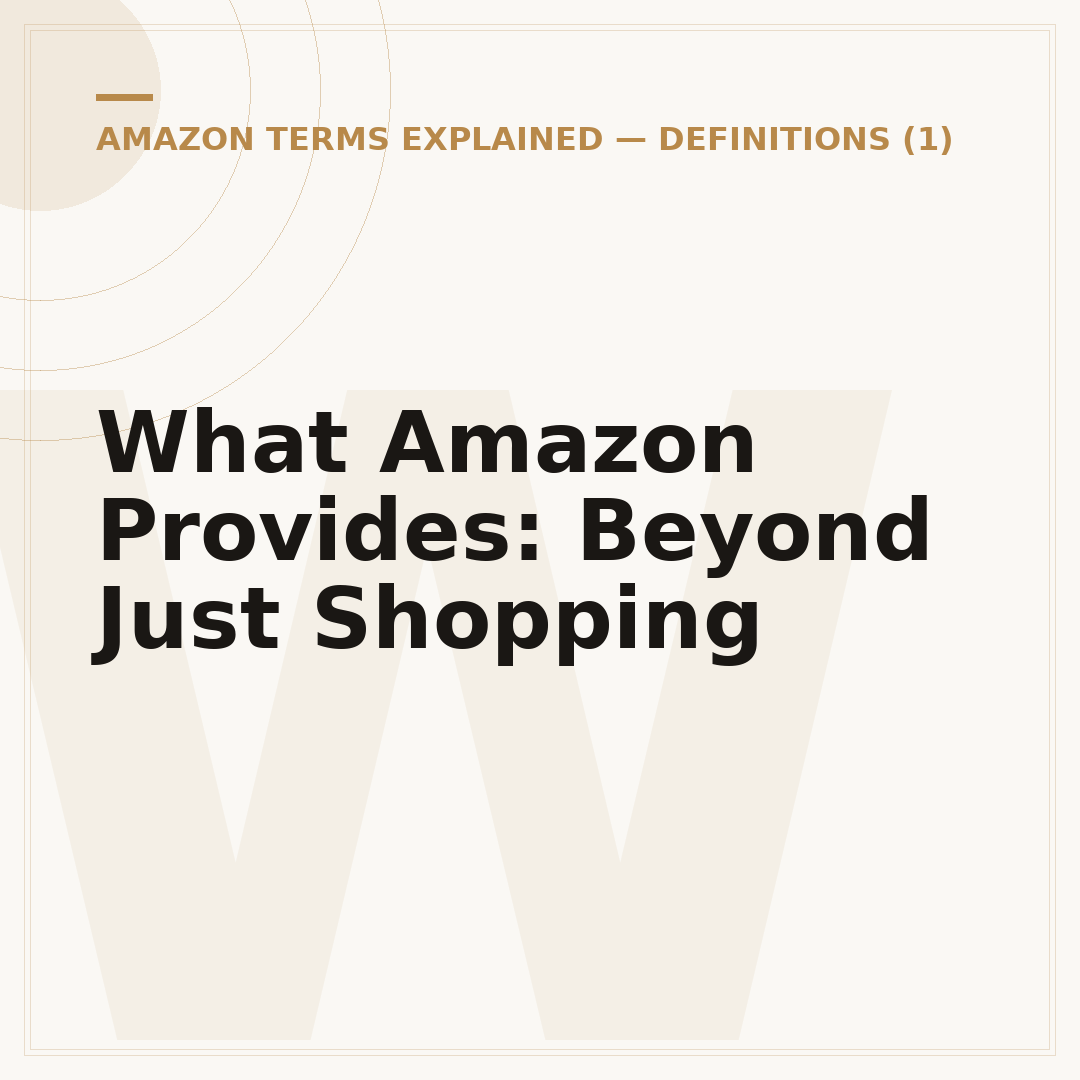 What Amazon Provides: Beyond Just Shopping