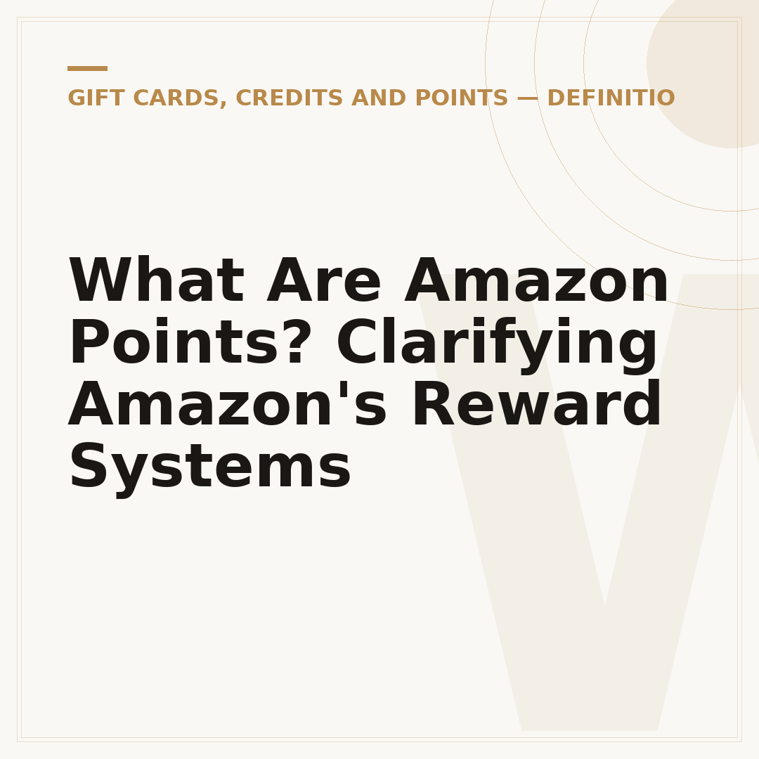 What Are Amazon Points? Clarifying Amazon's Reward Systems