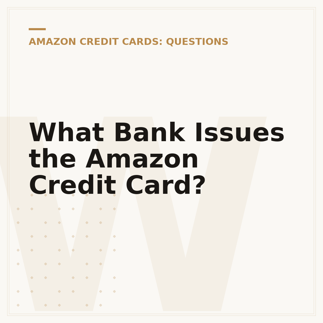 What Bank Issues the Amazon Credit Card?
