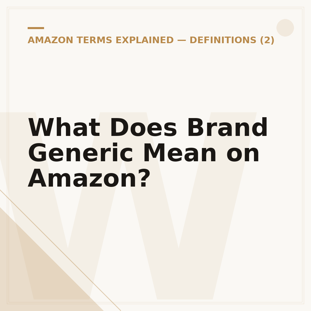 What Does Brand Generic Mean on Amazon?