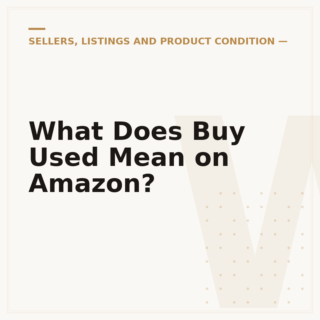 What Does Buy Used Mean on Amazon?
