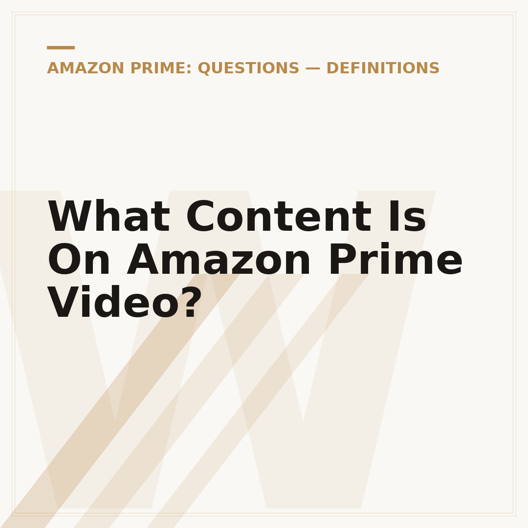 What Content Is On Amazon Prime Video?