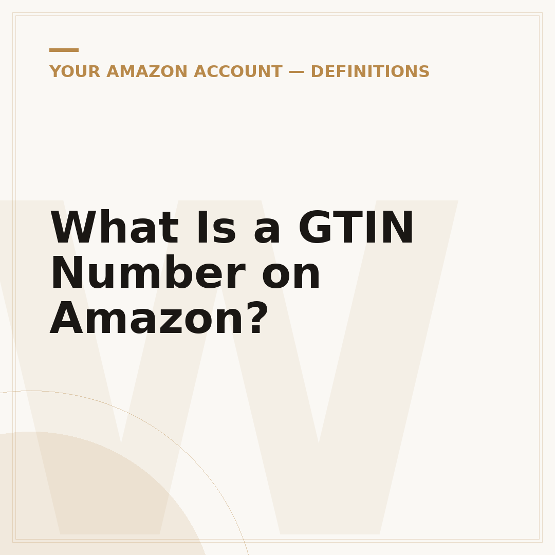 What Is a GTIN Number on Amazon?