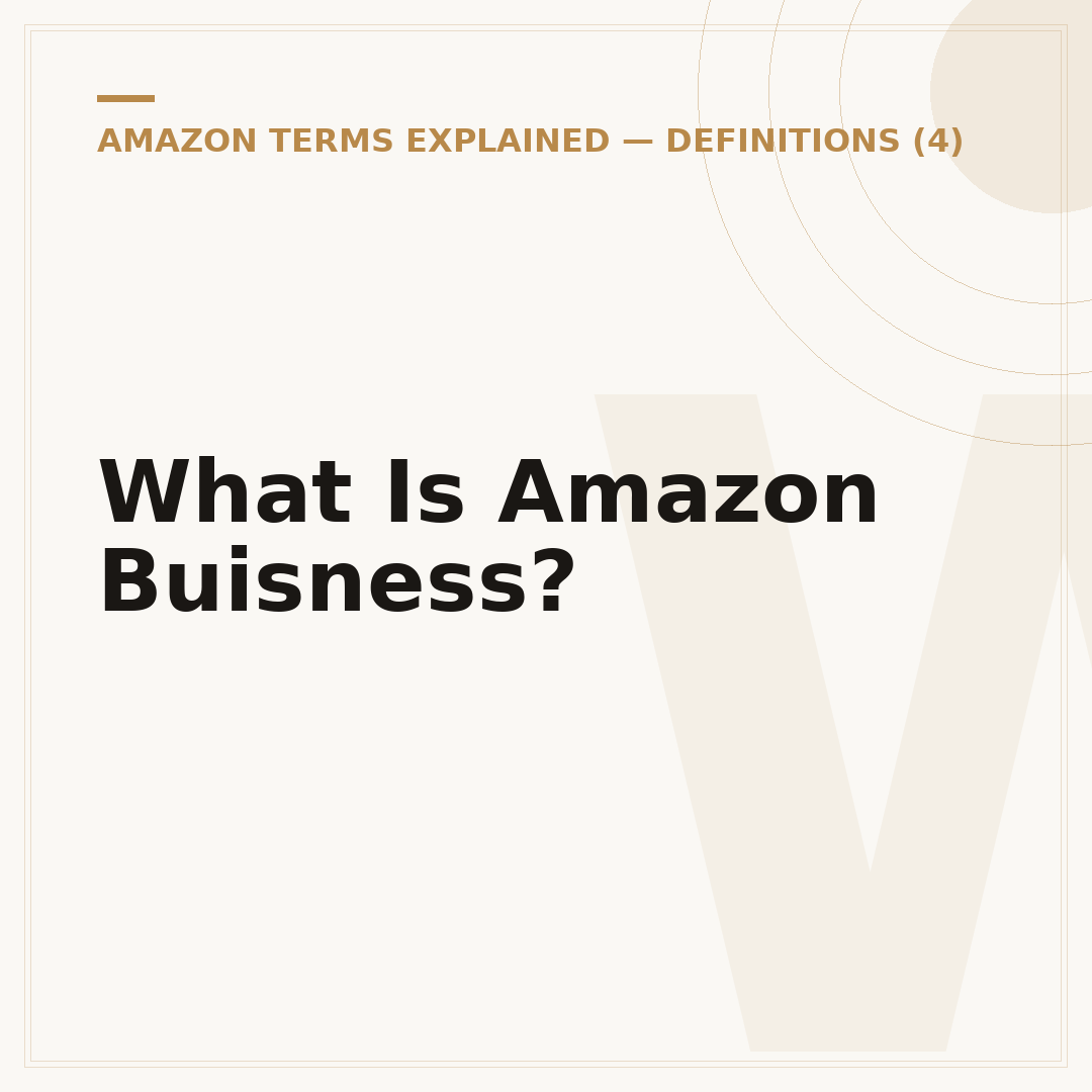 What Is Amazon Buisness?