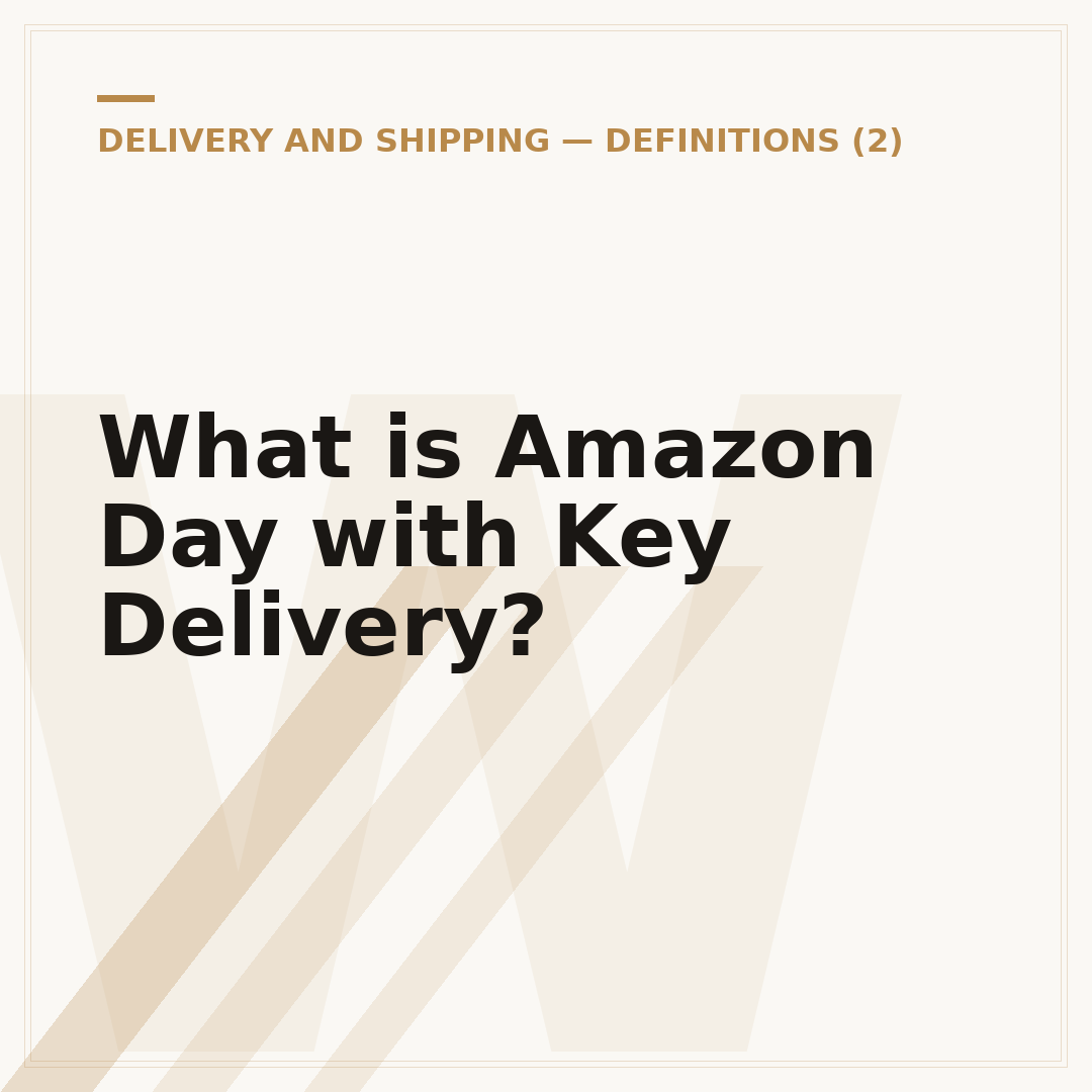 What is Amazon Day with Key Delivery?