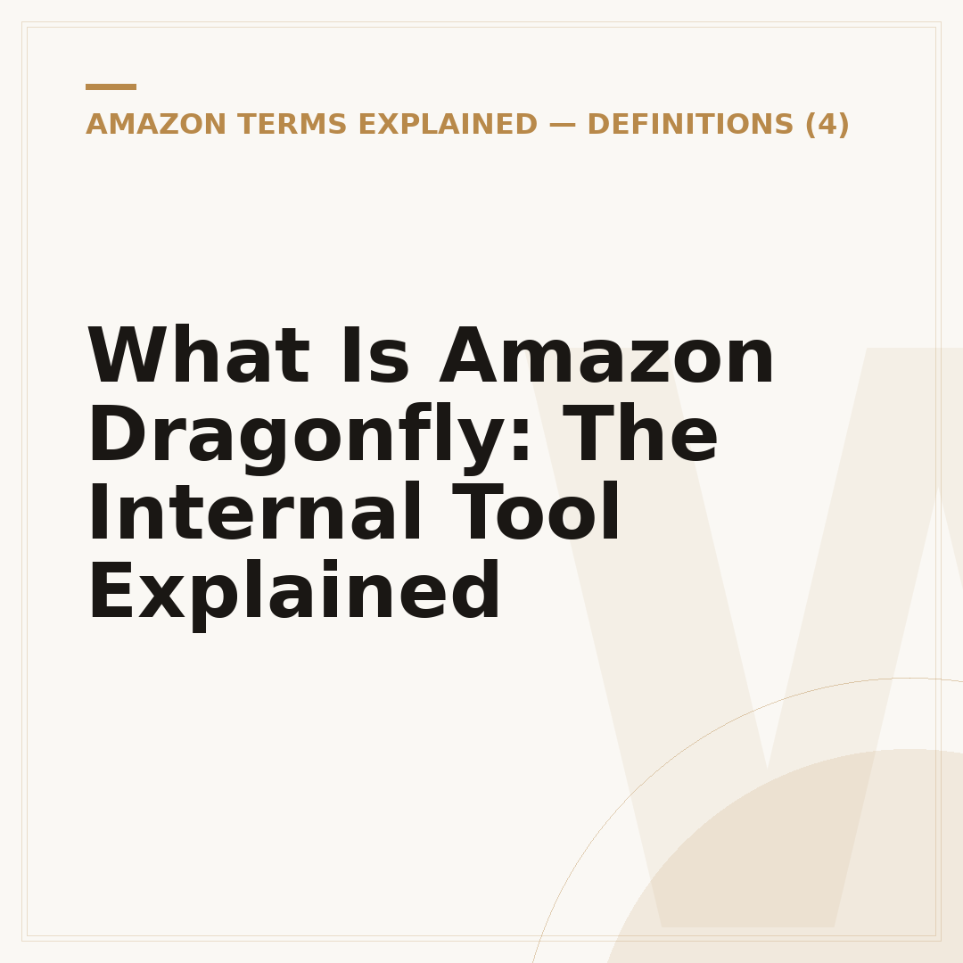 What Is Amazon Dragonfly: The Internal Tool Explained