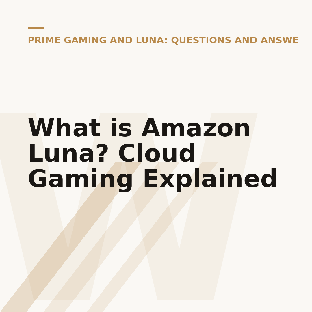 What is Amazon Luna? Cloud Gaming Explained