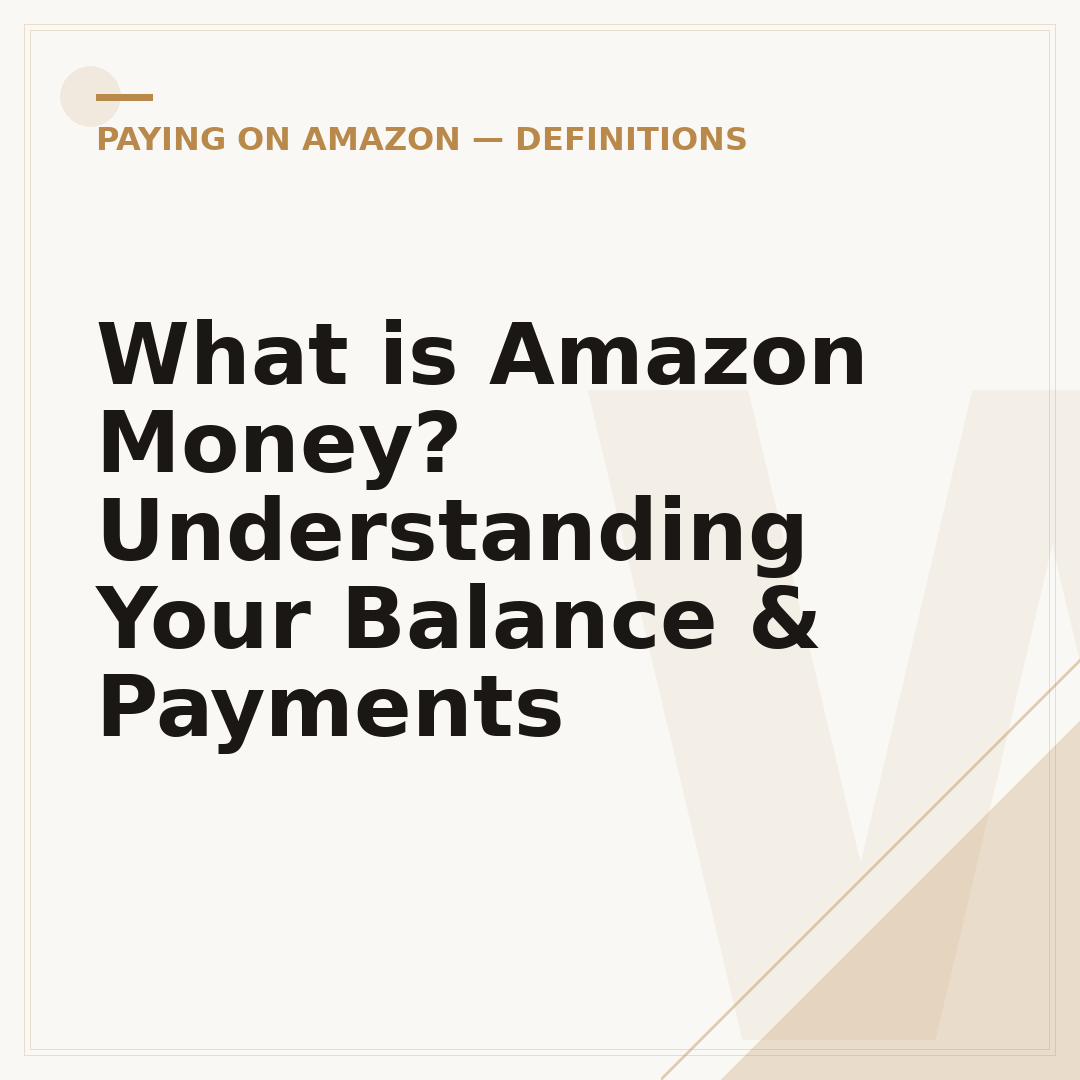 What is Amazon Money? Understanding Your Balance & Payments
