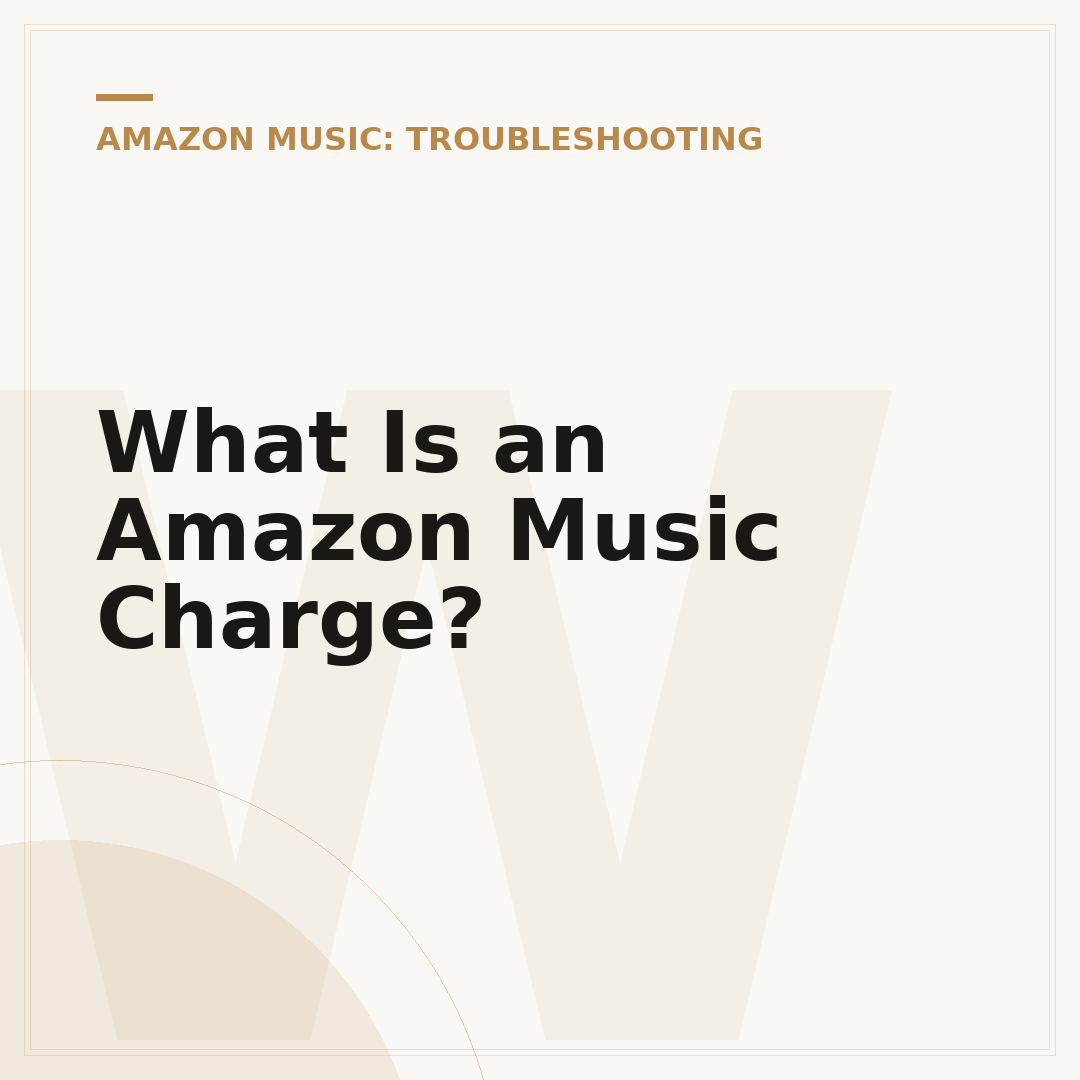 What Is an Amazon Music Charge?