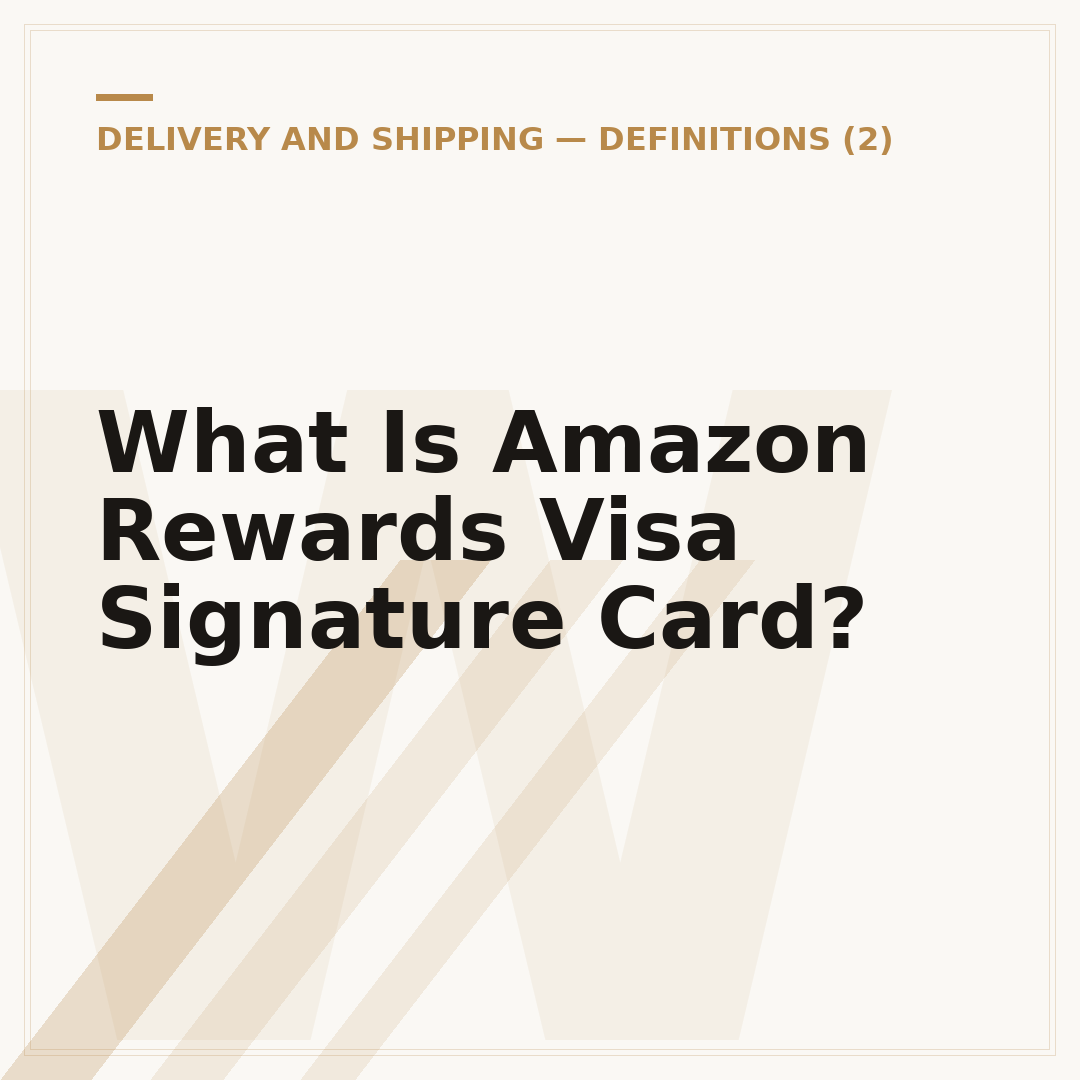 What Is Amazon Rewards Visa Signature Card?