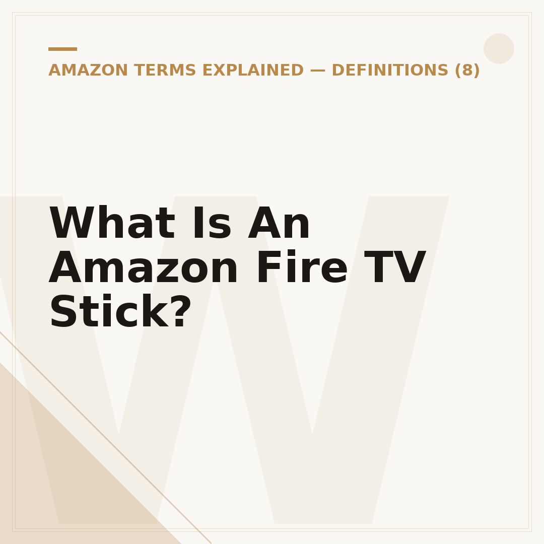 What Is An Amazon Fire TV Stick?