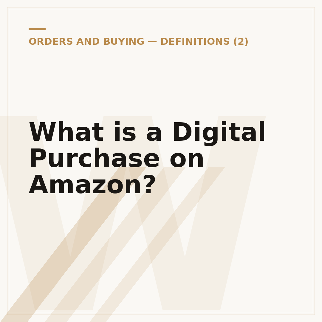 What is a Digital Purchase on Amazon?