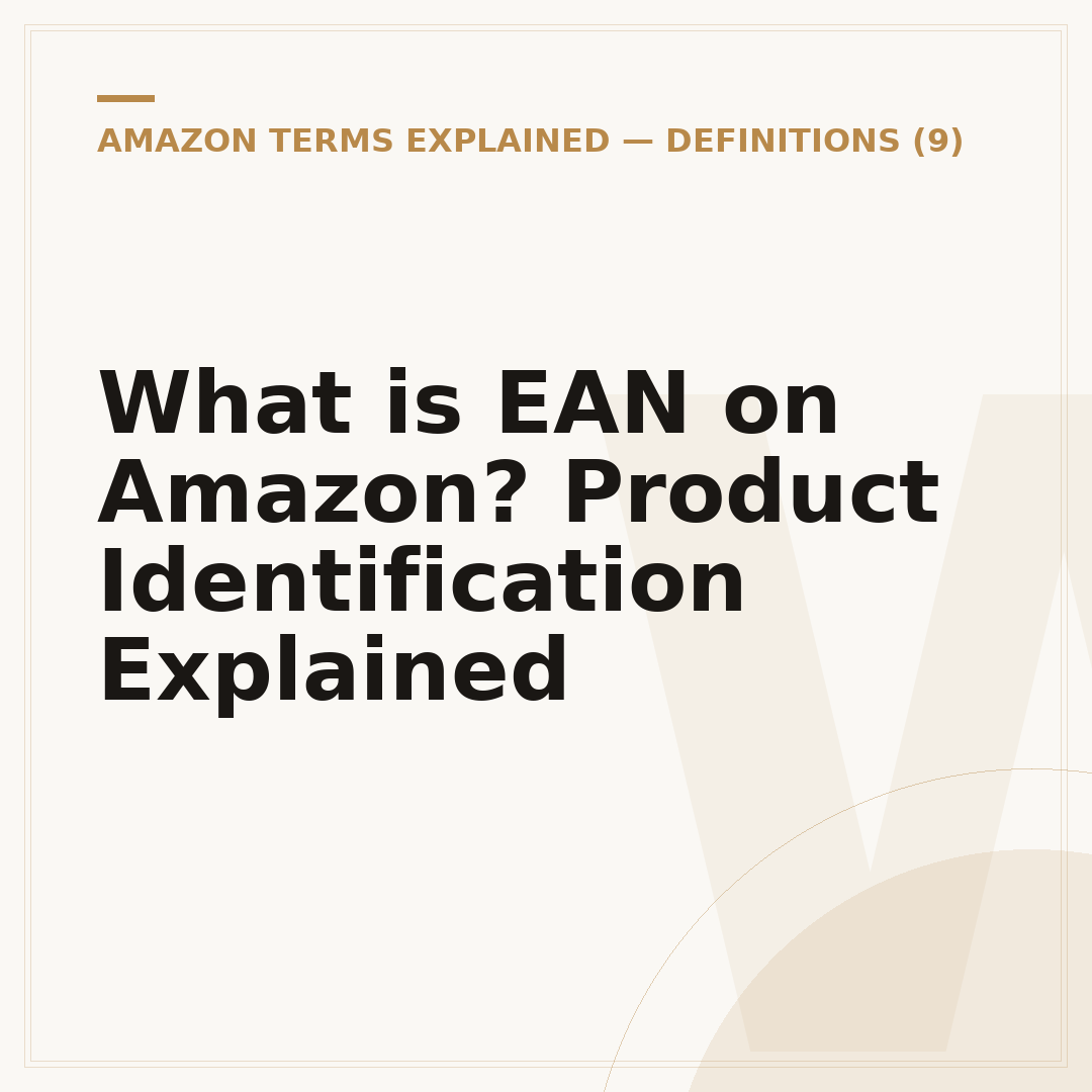 What is EAN on Amazon? Product Identification Explained