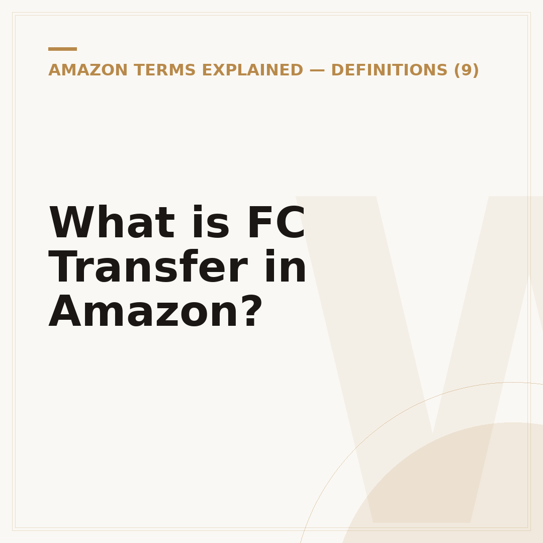 What is FC Transfer in Amazon?
