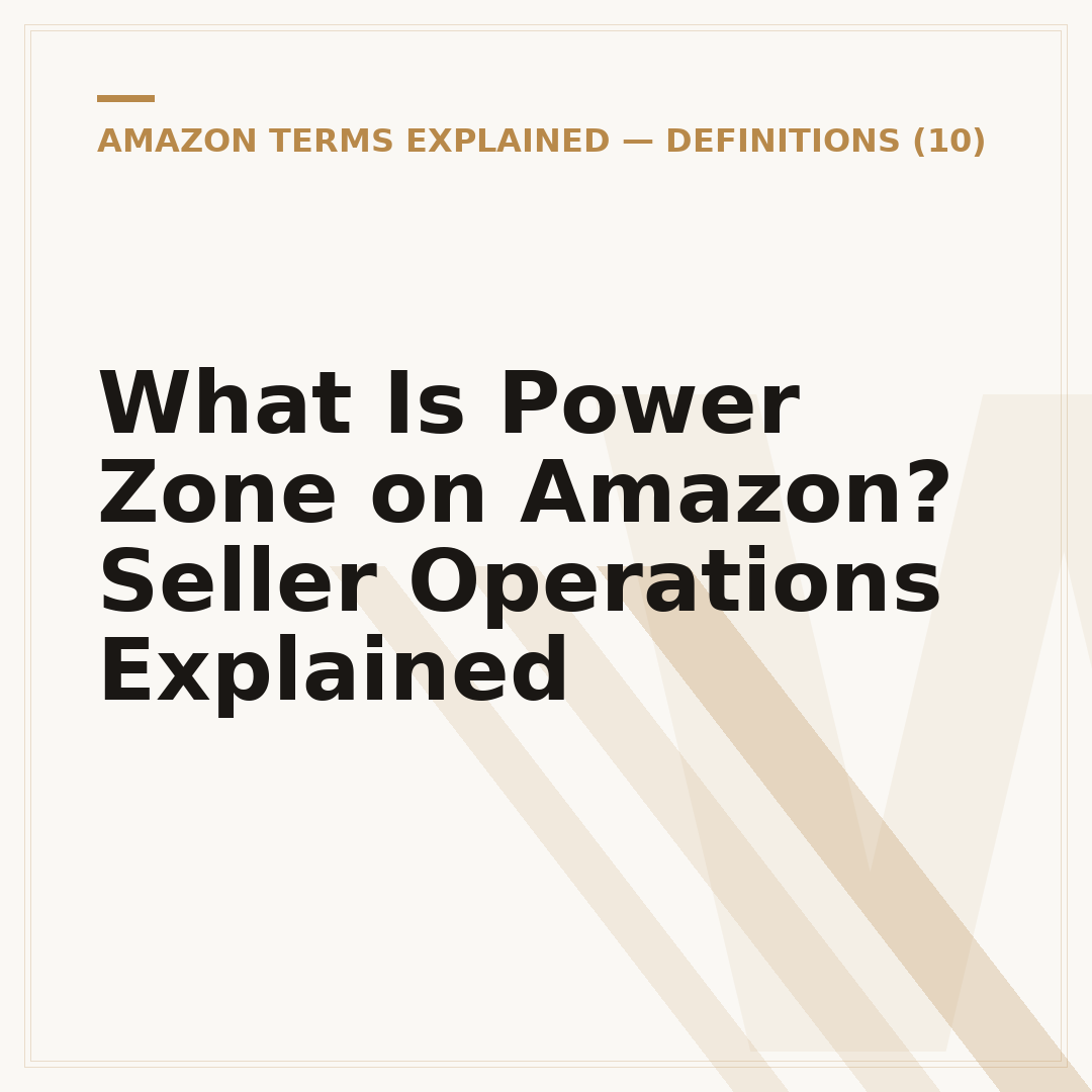 What Is Power Zone on Amazon? Seller Operations Explained