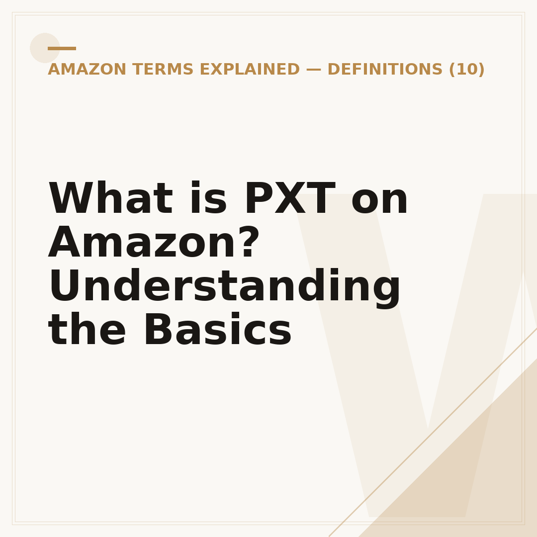 What is PXT on Amazon? Understanding the Basics