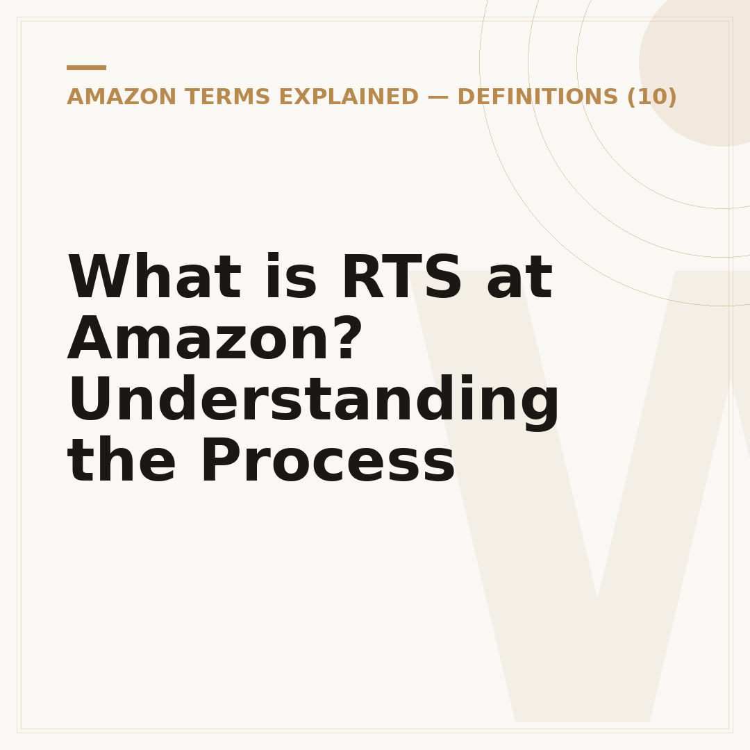 What is RTS at Amazon? Understanding the Process
