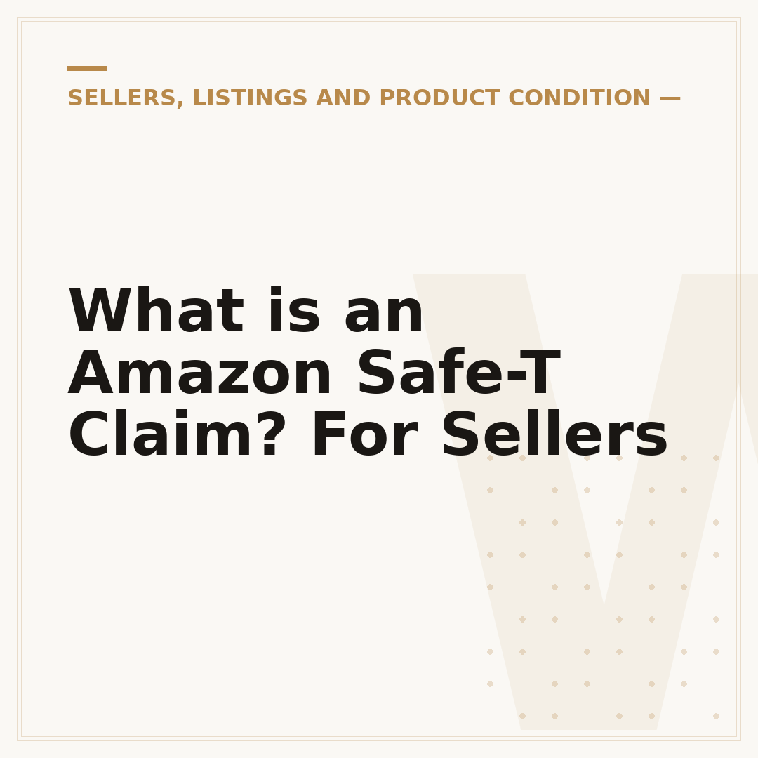 What is an Amazon Safe-T Claim? For Sellers