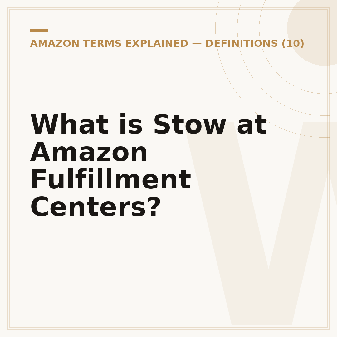 What is Stow at Amazon Fulfillment Centers?