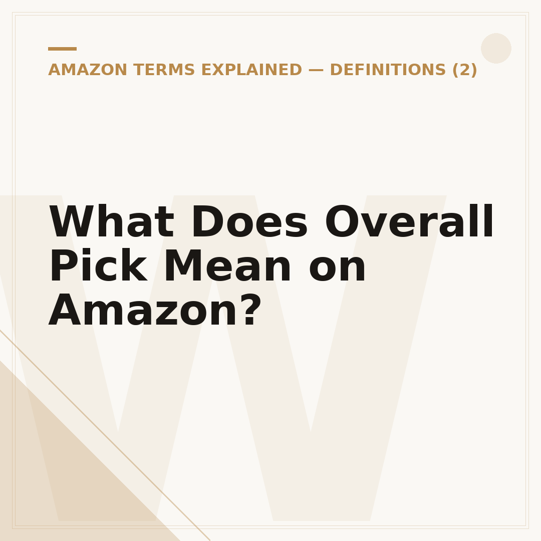 What Does Overall Pick Mean on Amazon?