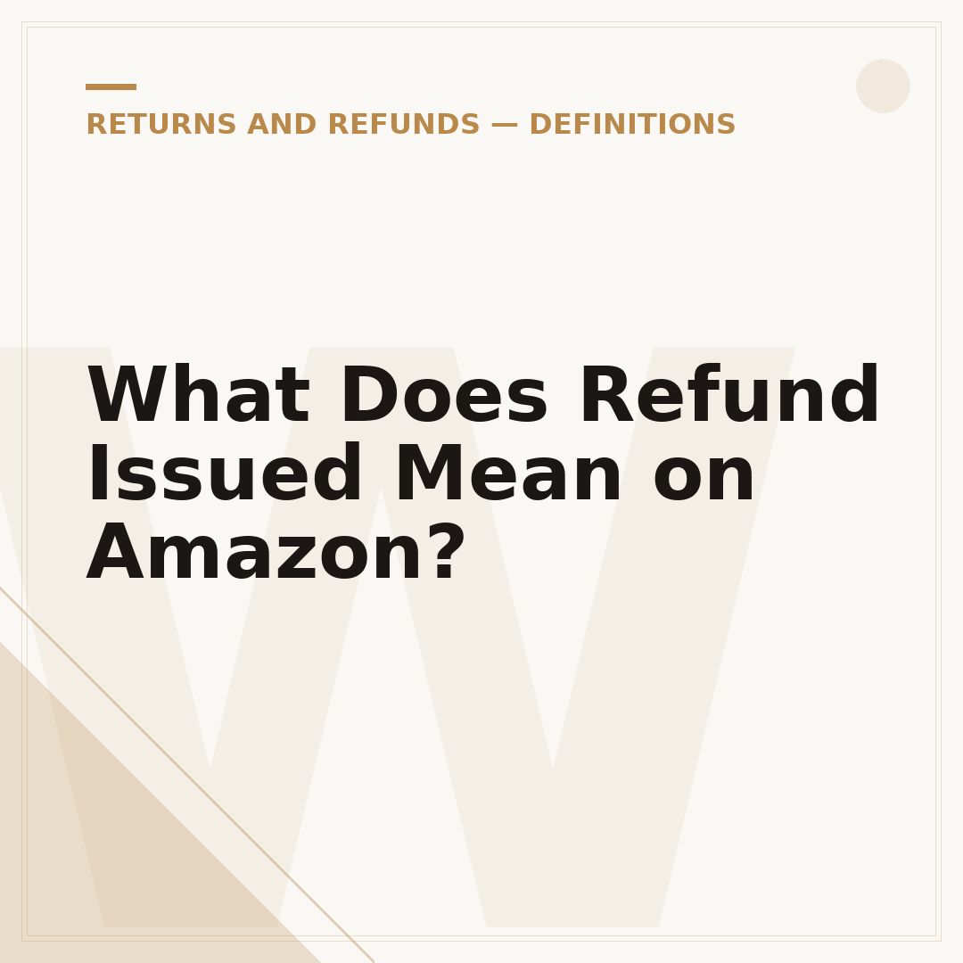 What Does Refund Issued Mean on Amazon?