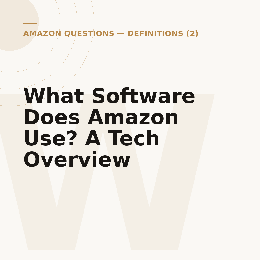 What Software Does Amazon Use? A Tech Overview