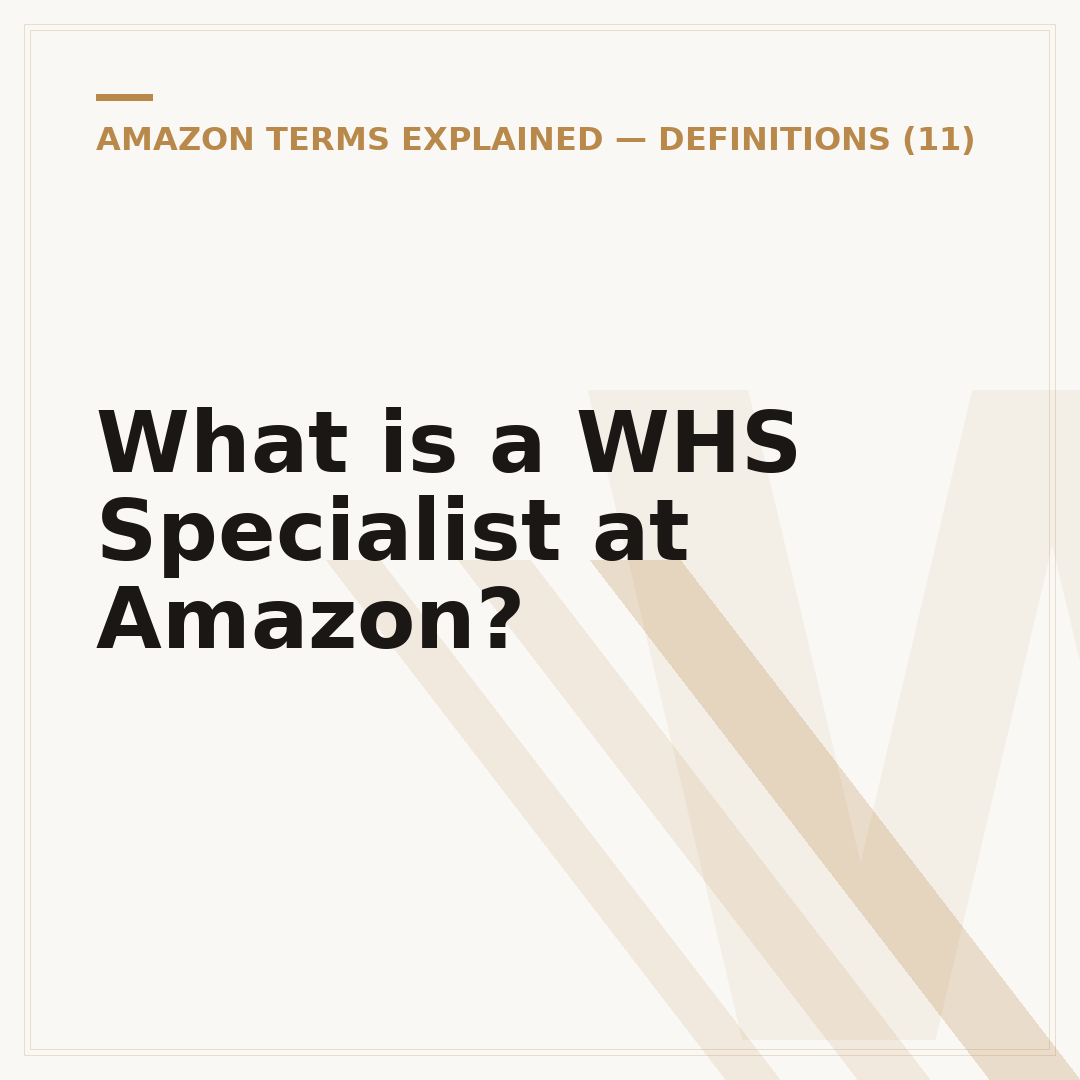What is a WHS Specialist at Amazon?