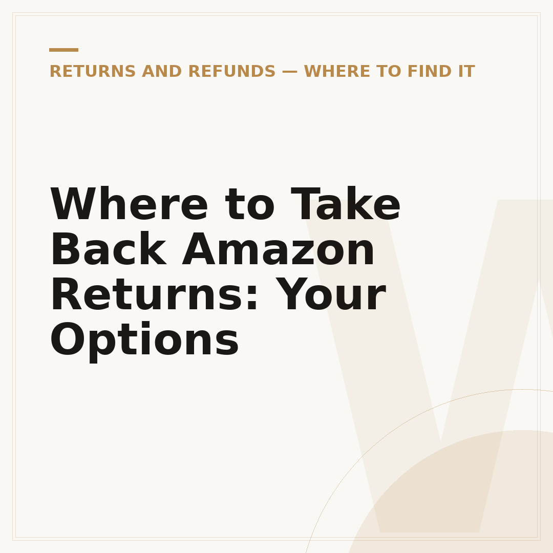 Where to Take Back Amazon Returns: Your Options