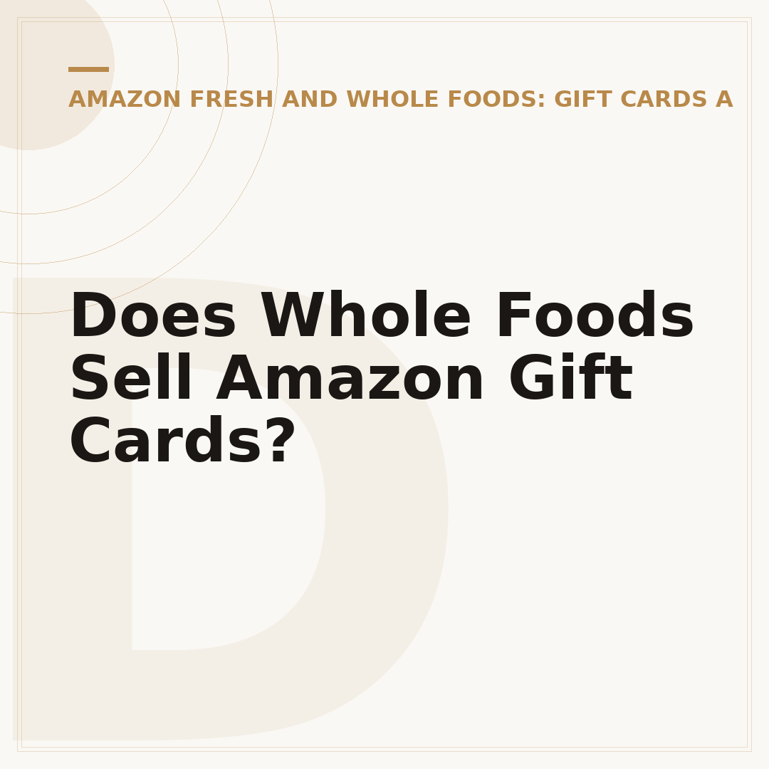 Does Whole Foods Sell Amazon Gift Cards?