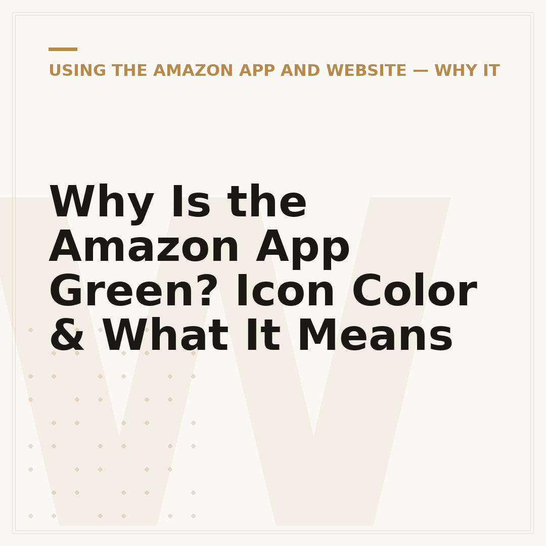 Why Is the Amazon App Green? Icon Color & What It Means