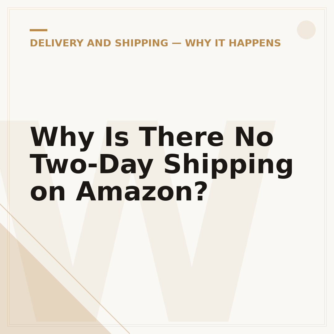 Why Is There No Two-Day Shipping on Amazon?