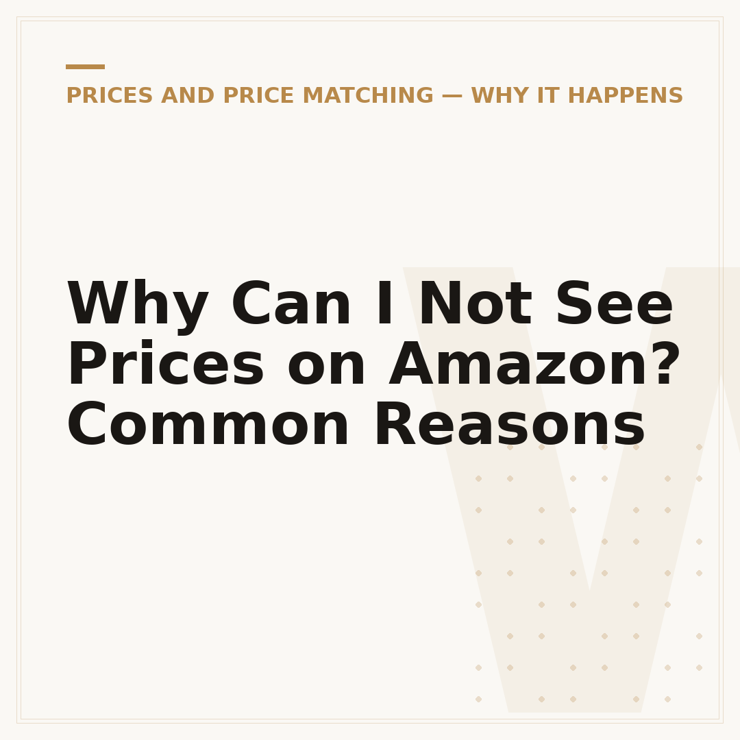 Why Can I Not See Prices on Amazon? Common Reasons