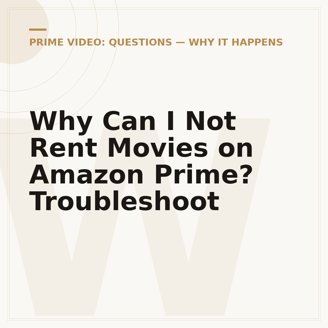 Why Can I Not Rent Movies on Amazon Prime? Troubleshoot