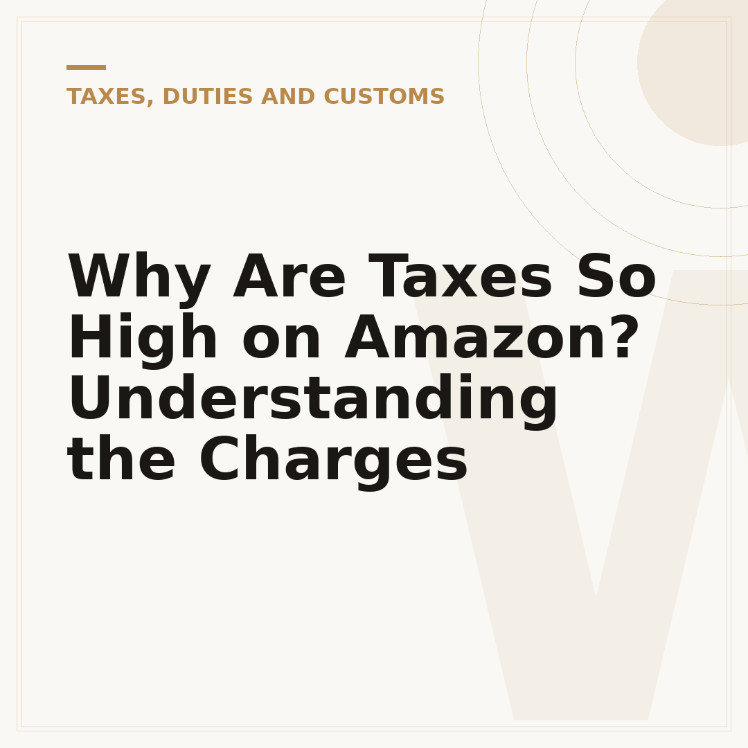 Why Are Taxes So High on Amazon? Understanding the Charges