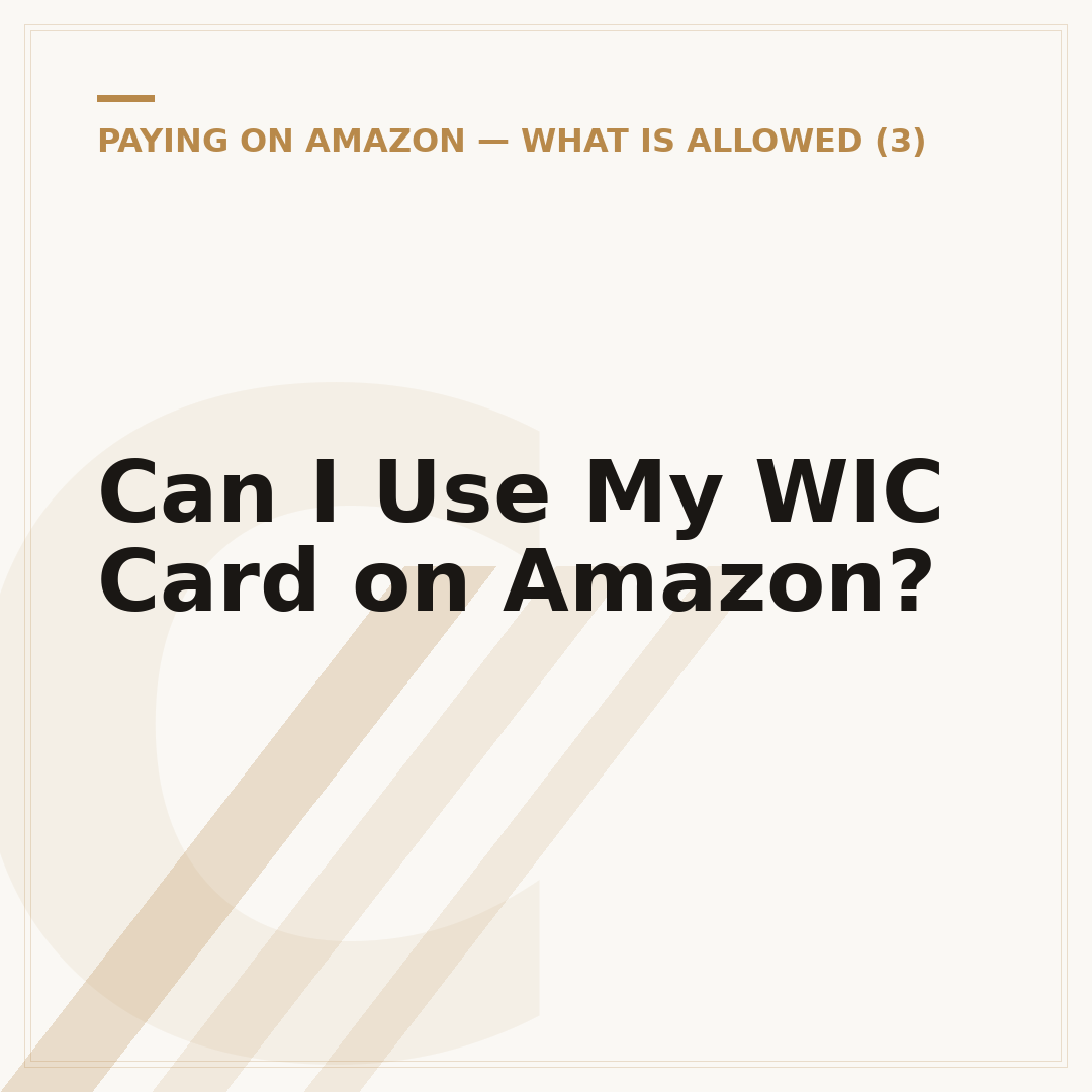 Can I Use My WIC Card on Amazon?