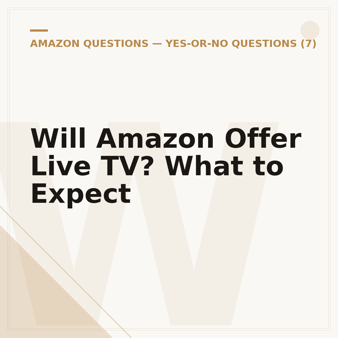 Will Amazon Offer Live TV? What to Expect
