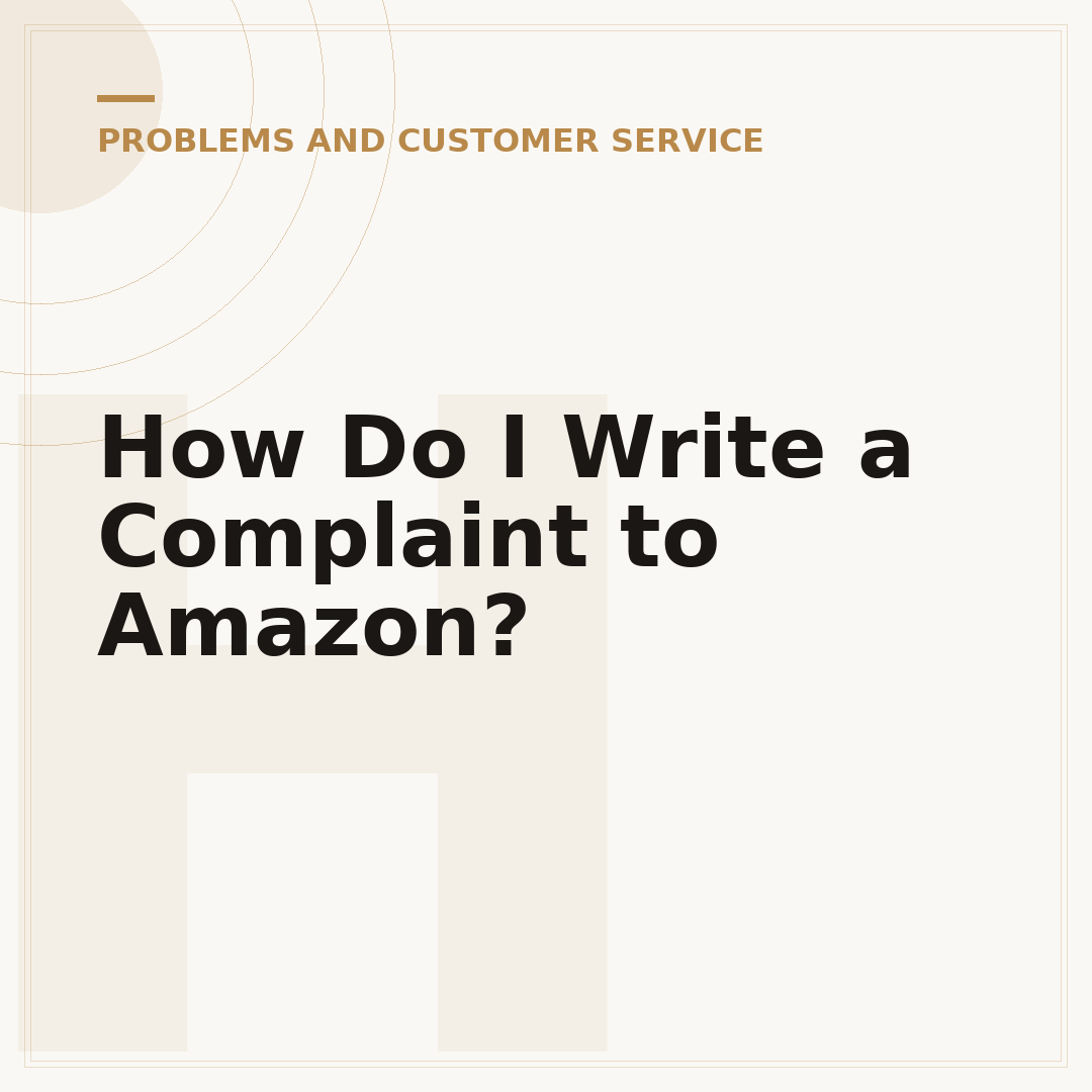 How Do I Write a Complaint to Amazon?